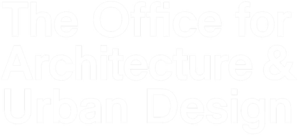 The Office for Architecture & Urban Design